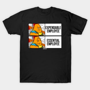 Expendable Essential Employee Meme T-Shirt